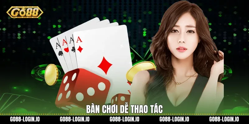 Bàn chơi dễ thao tác