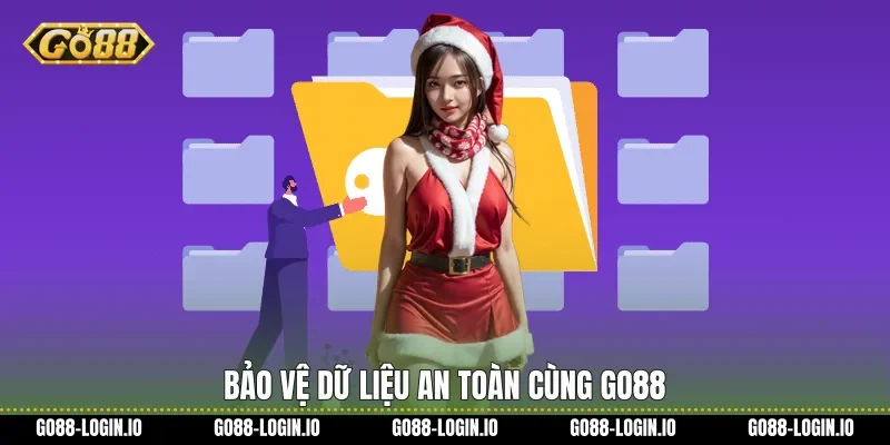 Bảo vệ dữ liệu an toàn cùng Go88