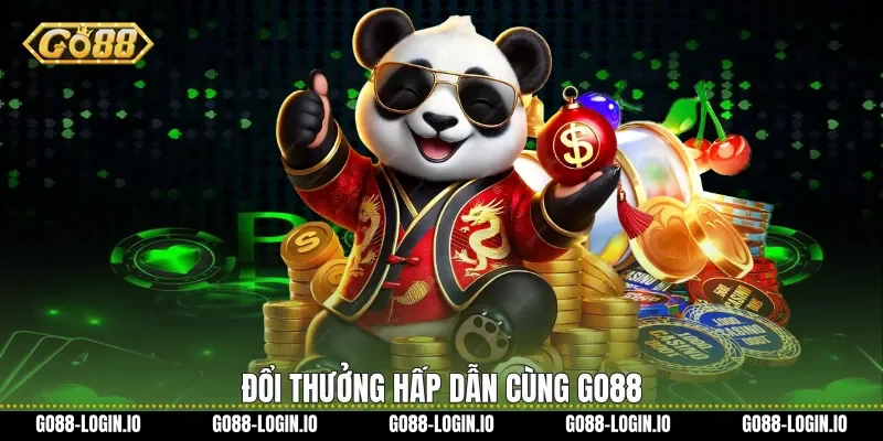 Đổi thưởng hấp dẫn cùng Go88
