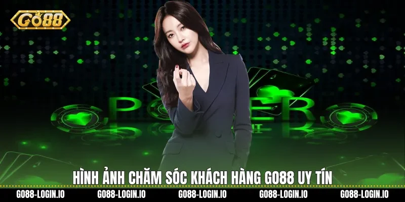 Hình ảnh Chăm sóc khách hàng Go88 uy tín