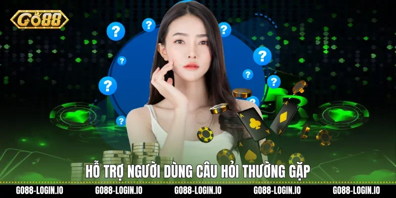 Hỗ trợ người dùng Câu hỏi thường gặp