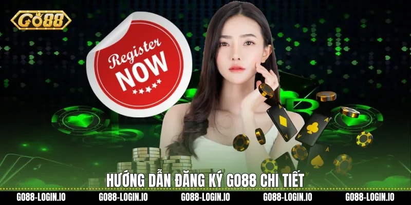 Hướng dẫn Đăng ký Go88 chi tiết