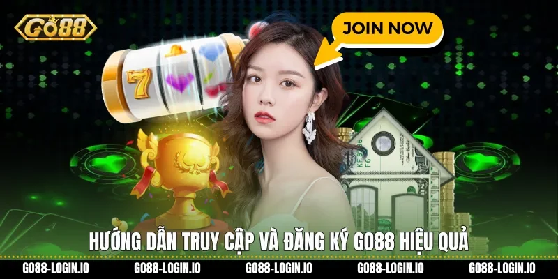 Hướng dẫn truy cập và đăng ký Go88 hiệu quả