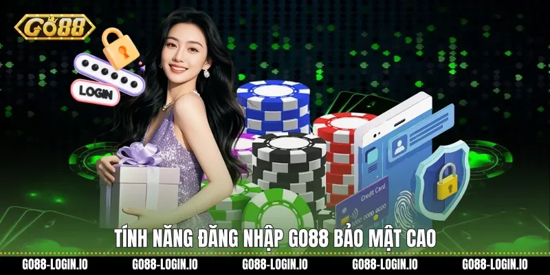 Tính năng Đăng nhập Go88 bảo mật cao