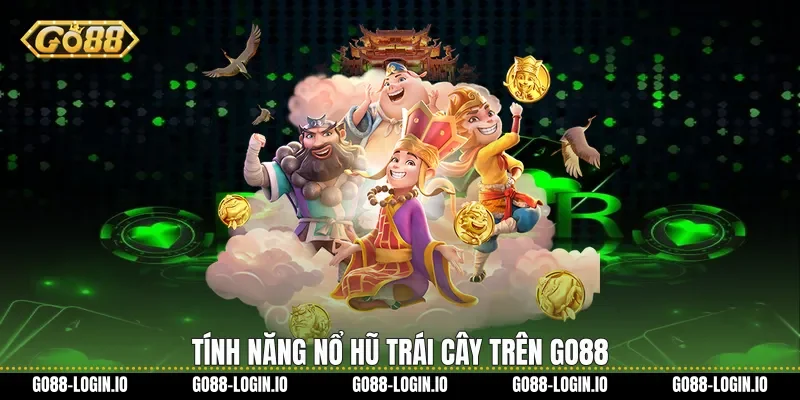 Tính năng Nổ hũ trái cây trên Go88