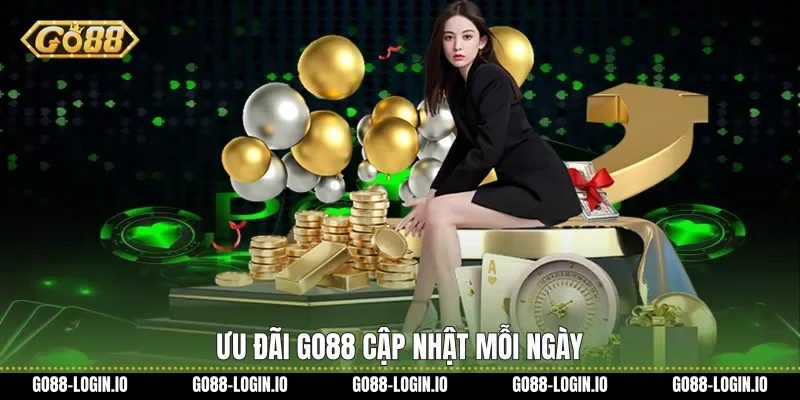 Ưu đãi Go88 cập nhật mỗi ngày