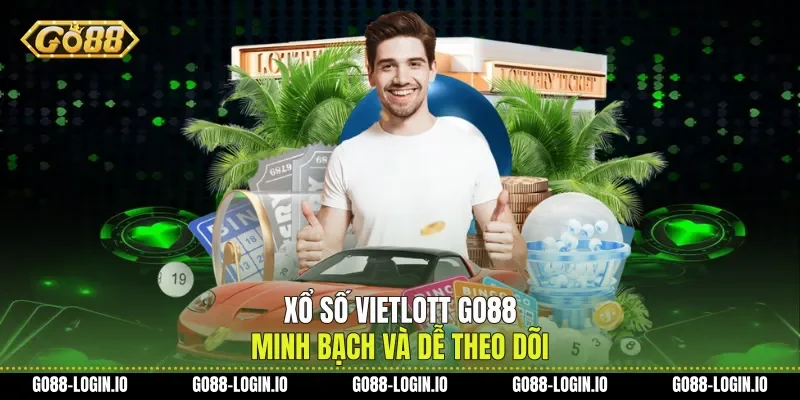 Xổ Số Vietlott Go88 Minh Bạch Và Dễ Theo Dõi